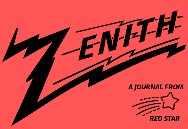 Announcing Zenith, a Journal from Red Star