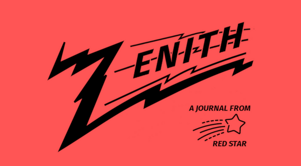 Announcing Zenith, a Journal from Red Star